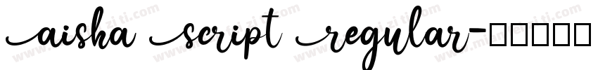 Aisha Script Regular字体转换